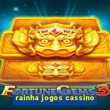 rainha jogos cassino